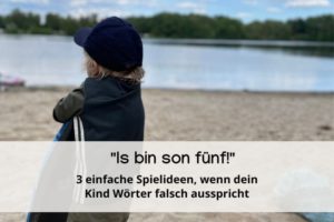 Kind spricht wörter falsch aus
