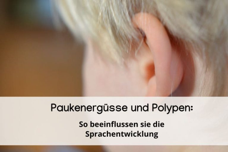 paukenerguss polypen sprachentwicklung