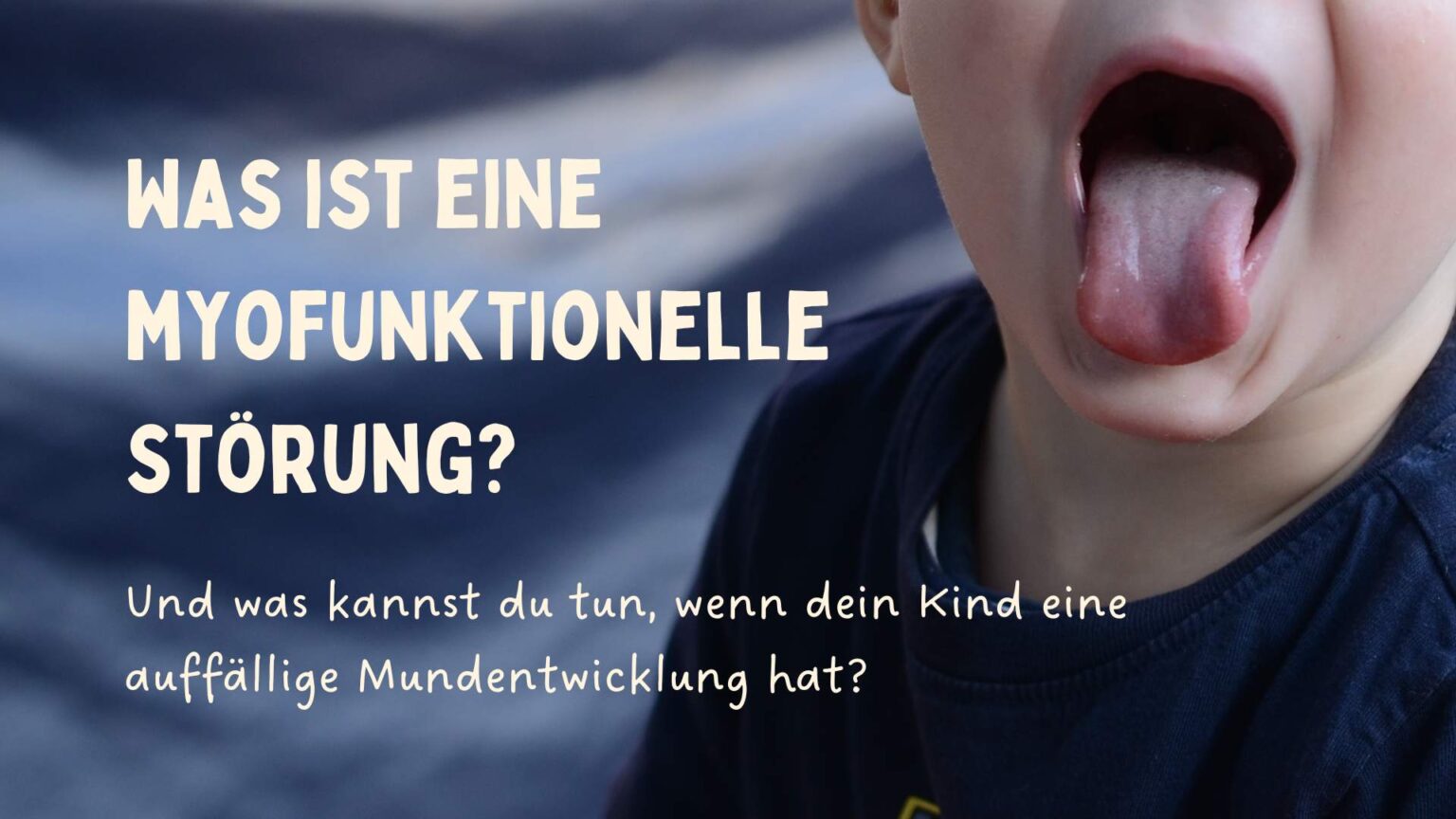Was ist eine Myofunktionelle Störung? starke sprache