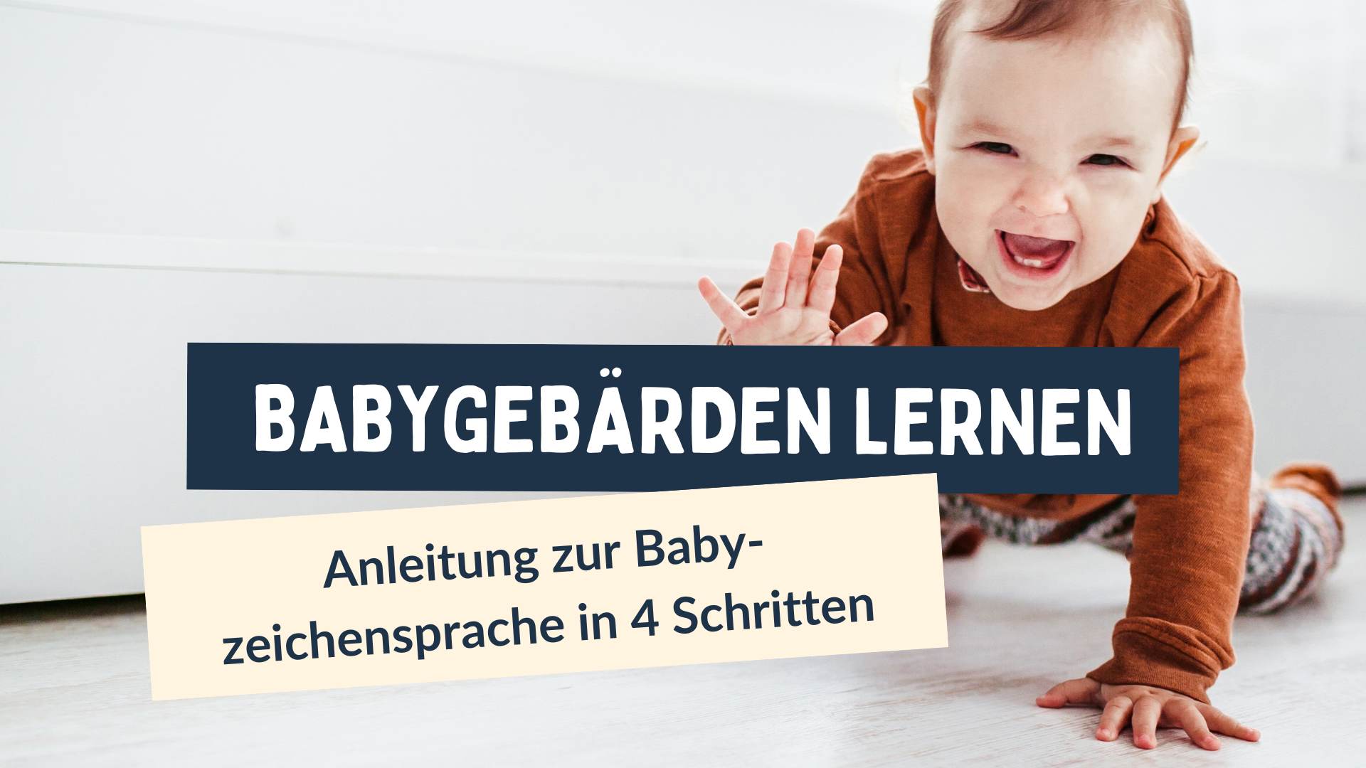 Babygebärden lernen, Wie geht die Babyzeichensprache?