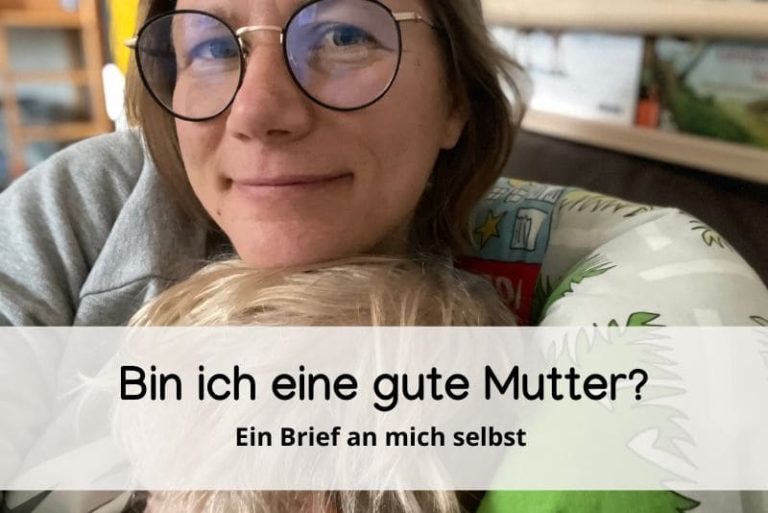 Bin ich eine gute Mutter?