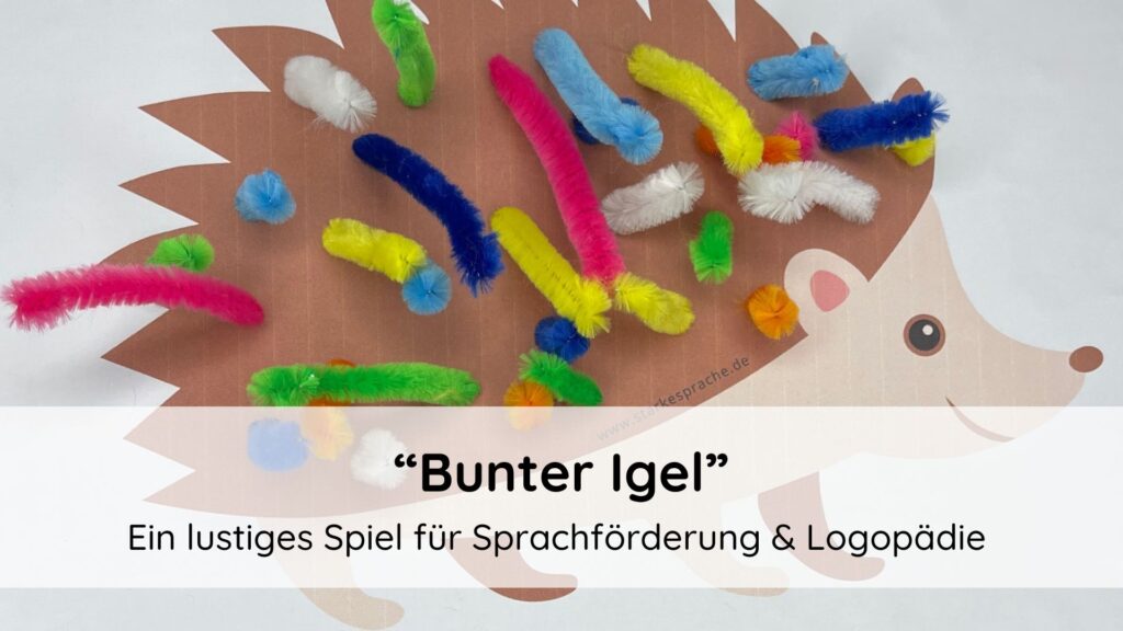 Bunter Igel: Ein lustiges Logopädie-Spiel zur Förderung von Wortschatz, Aussprache und bei Lispeln