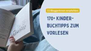 170 Kinderbuchtipps zum Vorlesen