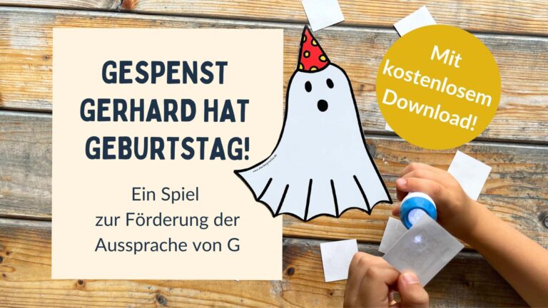 Gespenst Gerhard hat Geburtstag! Ein Spiel zur Förderung der Aussprache von G