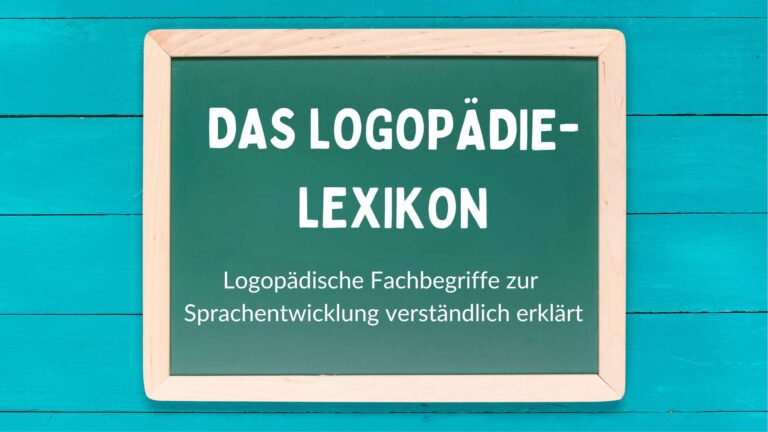 logopädische Fachbegriffe verständlich erklärt