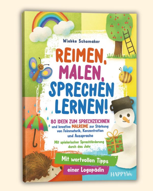 REIMEN, MALEN, SPRECHEN LERNEN ein Buch mit vielen Malreimen und Ideen zum Sprechzeichnen