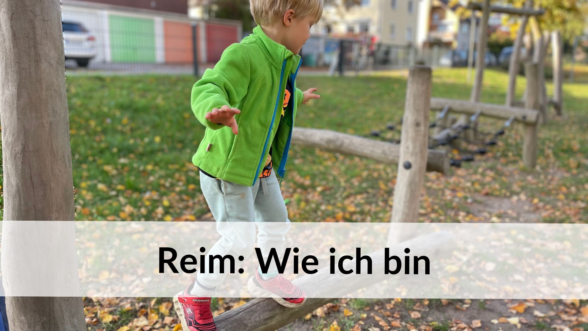 Reim: Wie ich bin - ein Reim zum Stärken des Selbstwertgefühls