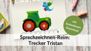 Reim zum Sprechzeichnen mit Traktor / Trecker